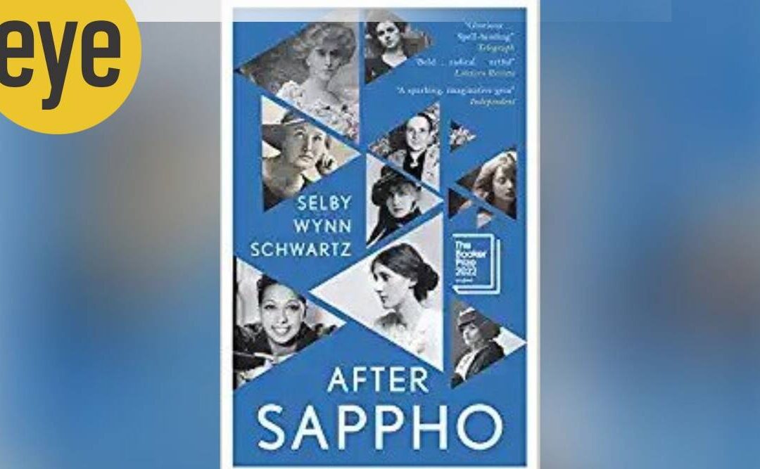 Review: Selby Wynn Schwartz’s Booker longlisted After Sappho is the lyrical story of Sapphists at the turn of the century